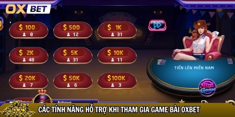 Game bài Oxbet – Sân chơi đỉnh cao cho game thủ chuyên nghiệp Nhiều tính năng bổ trợ hấp dẫn
