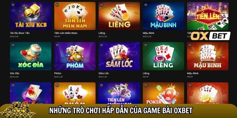 Game bài Oxbet – Sân chơi đỉnh cao cho game thủ chuyên nghiệp Kho game chơi không bao giờ chán ở Oxbet