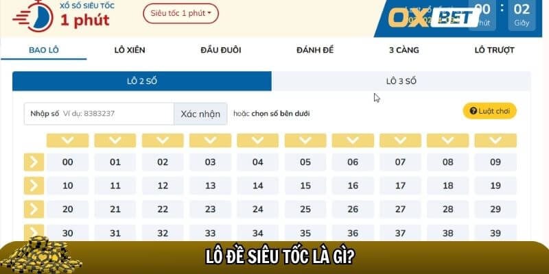 Lô đề siêu tốc Oxbet – Cá cược siêu tốc độ, thắng lớn mỗi phút Lô đề siêu tốc Oxbet là một hình thức cá cược mới