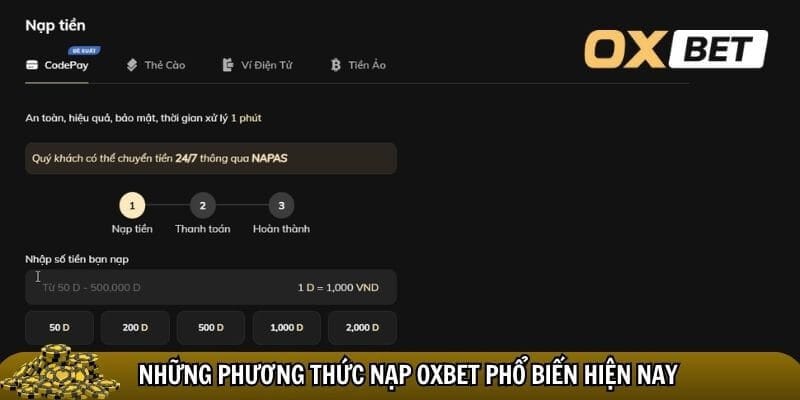 Nạp tiền Oxbet - Tham gia vào thế giới cá cược hấp dẫn Oxbet Tại Oxbet bạn có thể thoải mái chọn phương thức nạp tiền