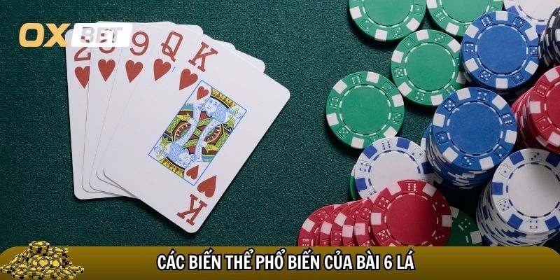 Bài 6 lá là bài gì? Luật chơi và cách đánh của trò chơi bài mới lạ Bài 6 lá là bài gì và có bao nhiêu biến thể?