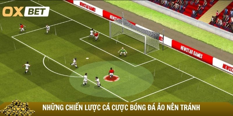 Chiến thuật cá cược bóng đá ảo từ cao thủ