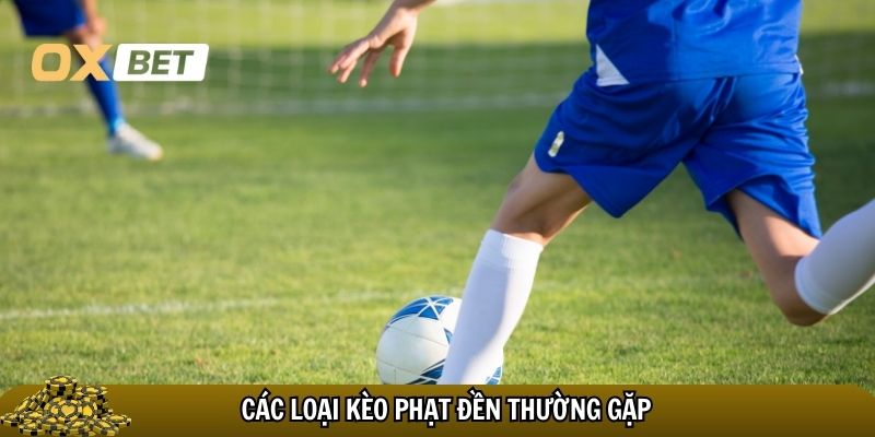 Những loại kèo phạt đền thường gặp