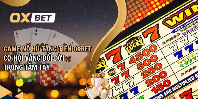 Game nổ hũ tặng tiền