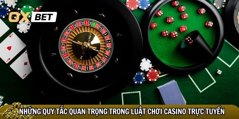 Luật chơi casino trực tuyến: Cẩm nang cơ bản cho người mới bắt đầu Những quy tắc quan trọng trong luật chơi casino trực tuyến